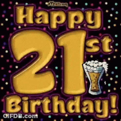 A Sign That Says Happy 21St Birthday GIF