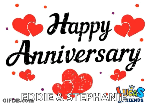 A Sign That Says Happy Anniversary Eddie And Stephanie Friends GIF