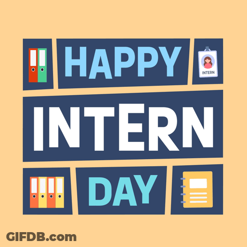 A Sign That Says Happy Intern Day On A Blue Background GIF