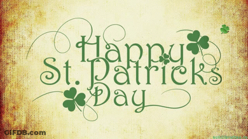 A Sign That Says Happy St. Patrick 'S Day With Clovers On It GIF