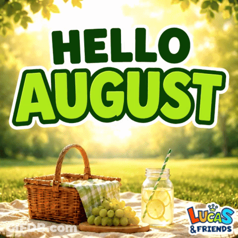 A Sign That Says Hello August With A Basket Of Grapes GIF