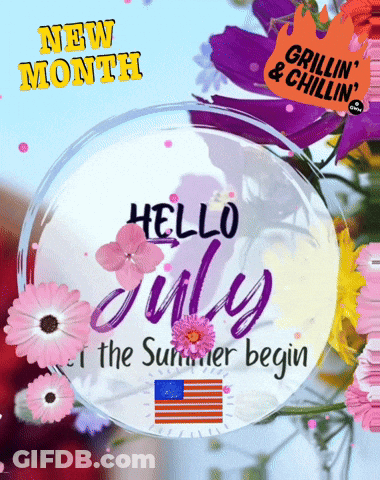 A Sign That Says Hello July And The Summer Begin GIF