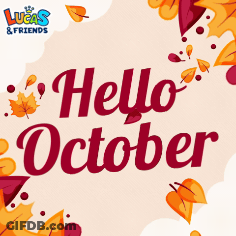 A Sign That Says Hello October Is Surrounded By Falling Leaves GIF