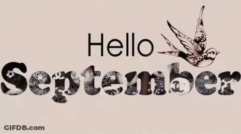 A Sign That Says Hello September With A Bird GIF