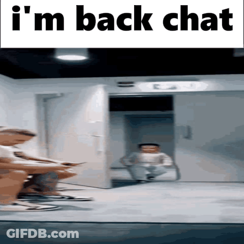 A Sign That Says I 'M Back Chat Shows A Group Of People GIF