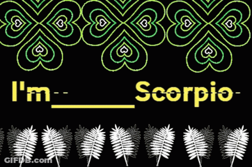 A Sign That Says ' I 'M Scorpio ' On A Black Background GIF