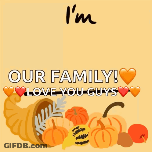A Sign That Says I 'M Thankful For Our Family GIF
