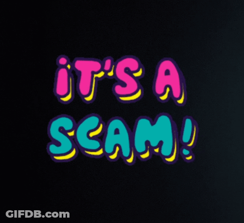 A Sign That Says It 'S A Scam GIF