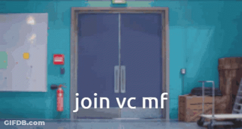 A Sign That Says Join Vc Mf In Front Of A Door GIF