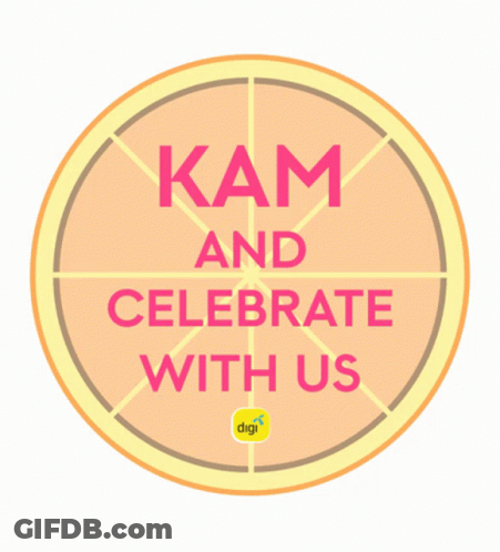 A Sign That Says Kam And Celebrate With Us On It GIF
