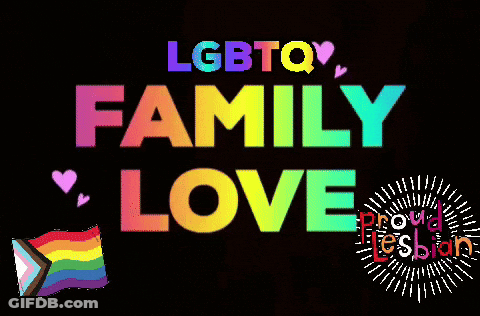 A Sign That Says Lgbtq Family Love On It GIF