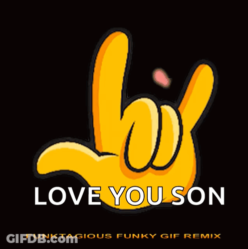 A Sign That Says Love You Son With A Heart GIF