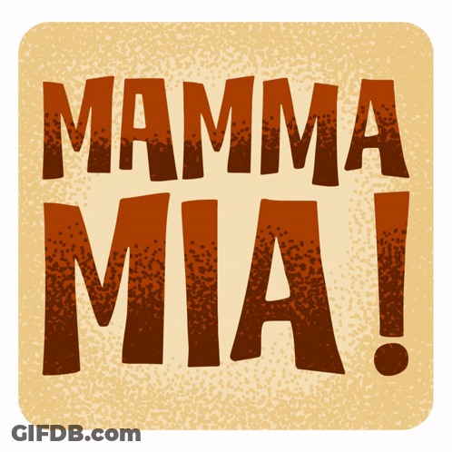 A Sign That Says Mamma Mia On A Tan Background GIF