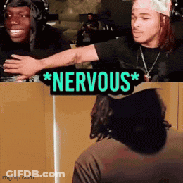 A Sign That Says Nervous Is Above A Man 'S Head GIF
