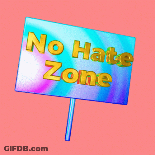 A Sign That Says No Hate Zone In Gold Letters GIF