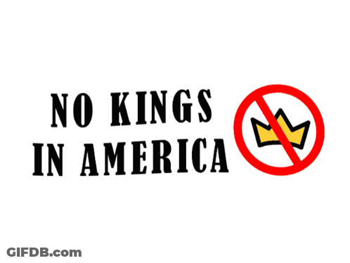 A Sign That Says " No Kings In America " GIF
