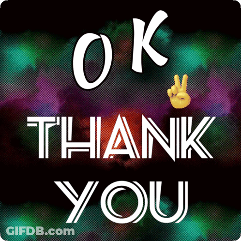 A Sign That Says Ok Thank You With A Hand Giving A Peace Sign GIF