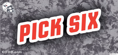 A Sign That Says Pick Six With A Football Helmet In The Background GIF