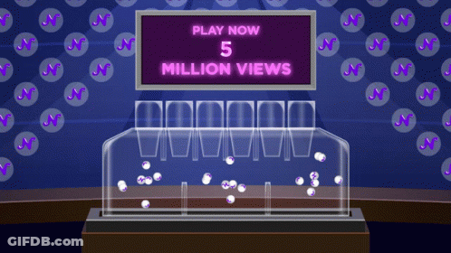 A Sign That Says Play Now 5 Million Views Is Above A Lottery Machine GIF