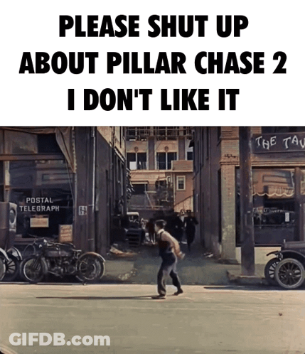 A Sign That Says Please Shut Up About Pillar Chase 2 GIF