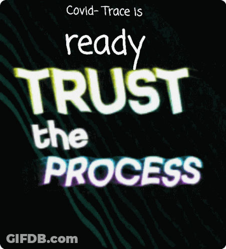 A Sign That Says Ready Trust The Process On It GIF