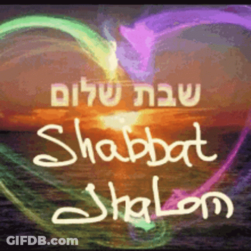 A Sign That Says Shabbat Shalom With A Heart In The Background GIF
