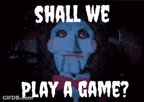 A Sign That Says " Shall We Play A Game " GIF