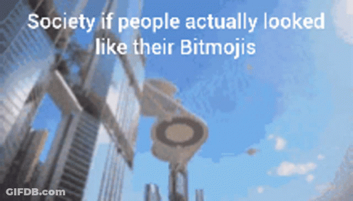 A Sign That Says Society If People Actually Looked Like Their Bitmojis On It GIF