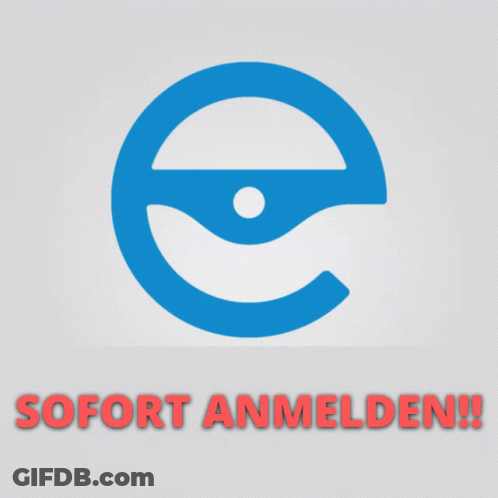 A Sign That Says Sofort Anmelden With A Blue E In The Middle GIF