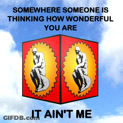 A Sign That Says Somewhere Someone Is Thinking How Wonderful You Are GIF