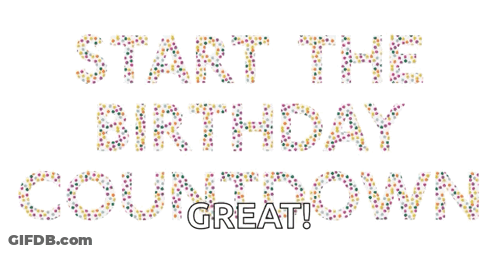 A Sign That Says " Start The Birthday Countdown Great " Made Out Of Sprinkles GIF