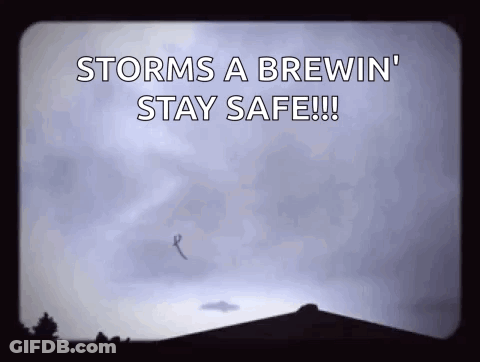 A Sign That Says Storms A Brewin Stay Safe GIF