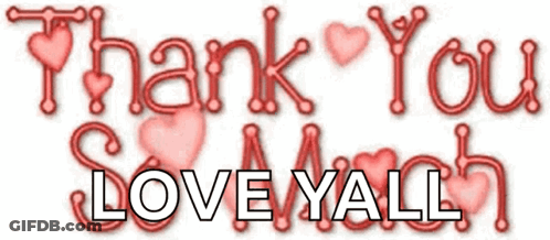 A Sign That Says Thank You Love Yall GIF