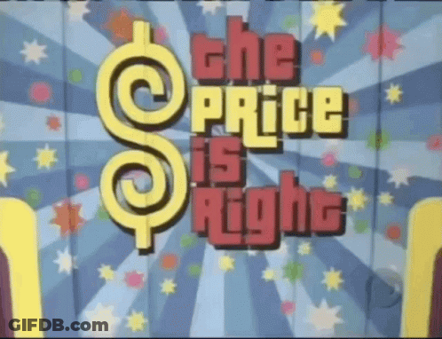 A Sign That Says The Price Is Right With A Dollar Sign On It GIF