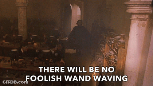 A Sign That Says There Will Be No Foolish Wand Waving In A Dark Room GIF