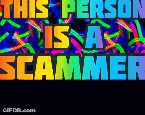 A Sign That Says " This Person Is A Scammer " GIF