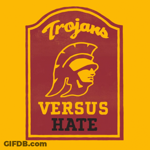 A Sign That Says Trojans Versus Hate With A Picture Of A Spartan GIF