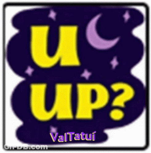 A Sign That Says Uc Up With A Crescent Moon GIF