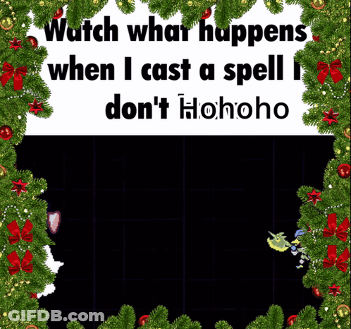 A Sign That Says Watch What Happens When I Cast A Spell I Don T Hohoho GIF
