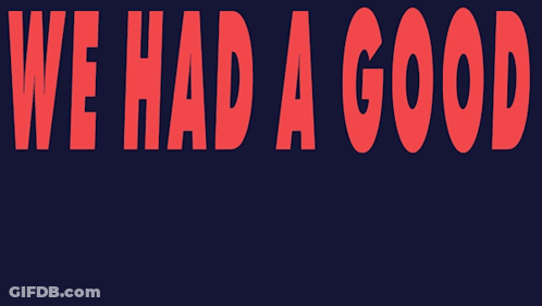 A Sign That Says We Had A Good Peace Of Mind In Red And White GIF