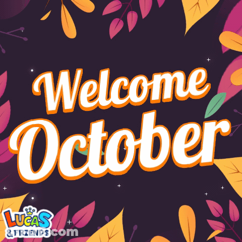 A Sign That Says Welcome October On It GIF