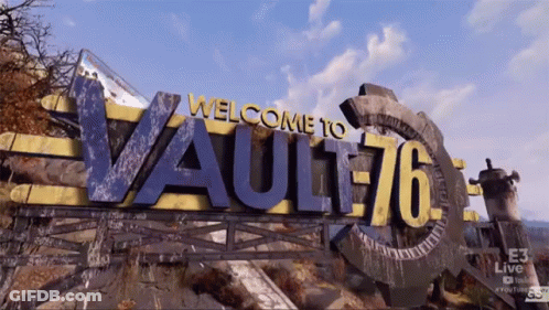 A Sign That Says Welcome To Vault 76 In Yellow And Blue GIF