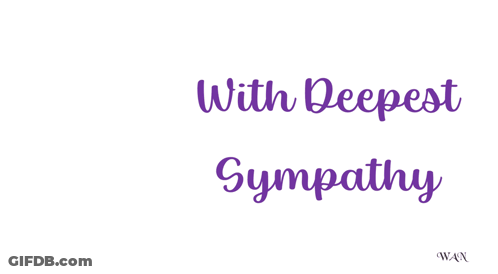 A Sign That Says " With Deepest Sympathy " With A Picture Of Flowers GIF