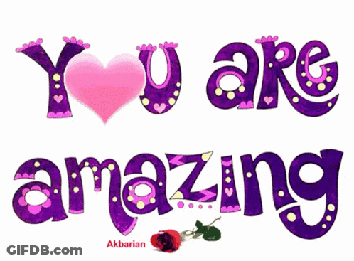 A Sign That Says You Are Amazing With A Heart GIF