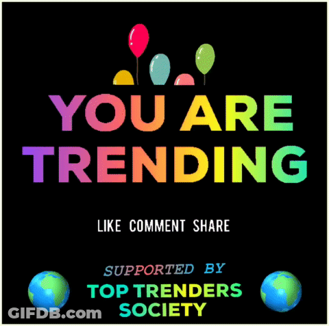 Sign Saying You Are Trending With Balloons GIF
