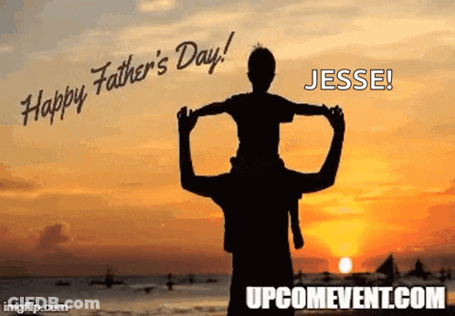 A Silhouette Of A Man Carrying A Child On His Shoulders With The Words Happy Father 'S Day Jesse . GIF