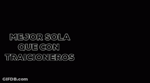 A Silhouette Of A Person In A Room With The Words Mejor Sola Que Con Traicioneros Above Them GIF