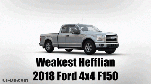A Silver Ford Truck With The Words " Weakest Hefflian 2018 Ford 4X4 F150 " GIF