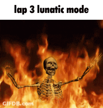 A Skeleton Is In A Fire With The Words Lap 3 Lunatic Mode Above It GIF