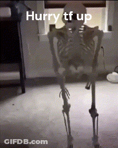 A Skeleton Is Standing In A Room With The Words Hurry Tf Up On It GIF